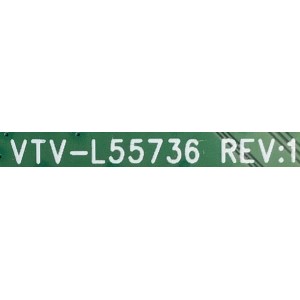 MAIN PARA TV TOSHIBA / NUMERO DE PARTE 631V0Q000A0 / VTV-L55736 REV:1 / 691V0Q000A0 / 5998178000096 / MODELO 55LF621U21